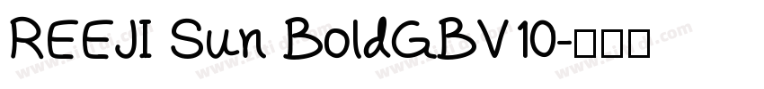 REEJI Sun BoldGBV10字体转换